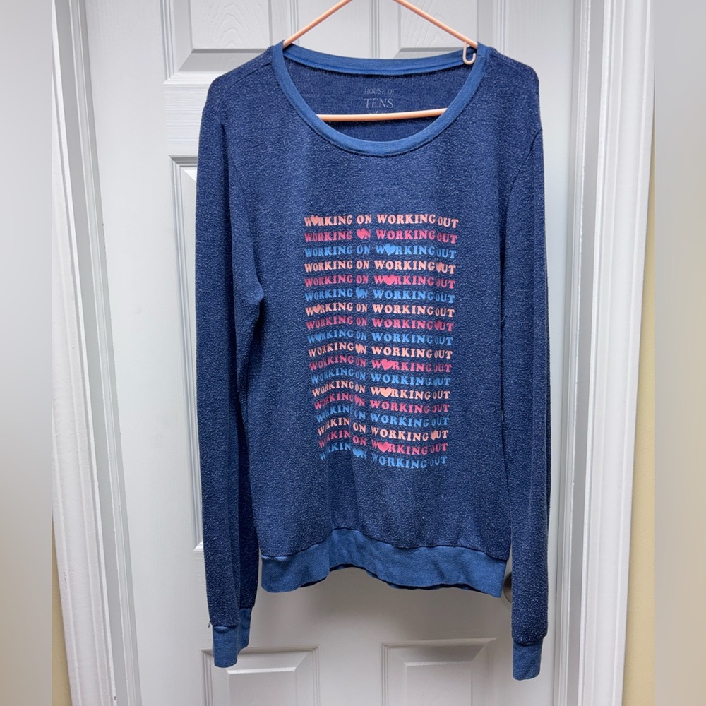 House of Tens Blue “Working on Working Out” Graphic Sweatshirt – Size M
